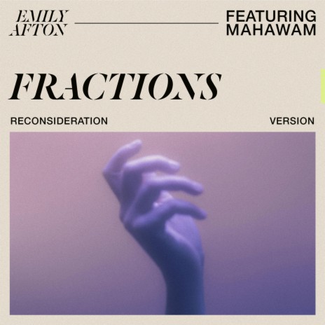 Fractions (feat. Mahawam) (Reconsideration Version)