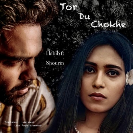 Tor Du Chokhe (feat. Shourin)