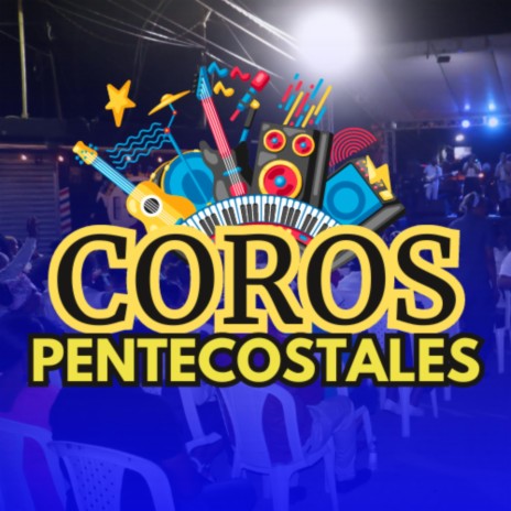 Coros Pentecostales | Boomplay Music