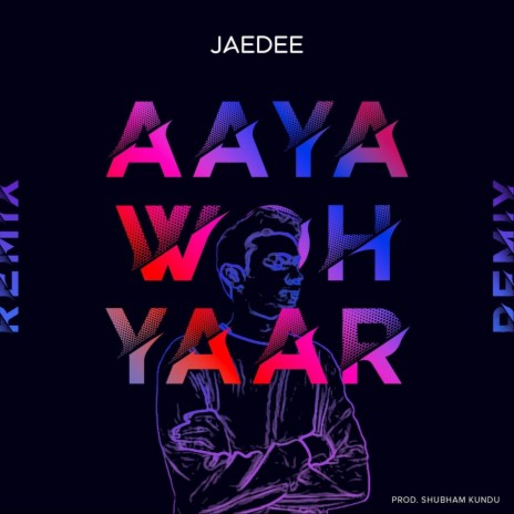 Aaya Woh Yaar (Homecoming Remix) | Boomplay Music