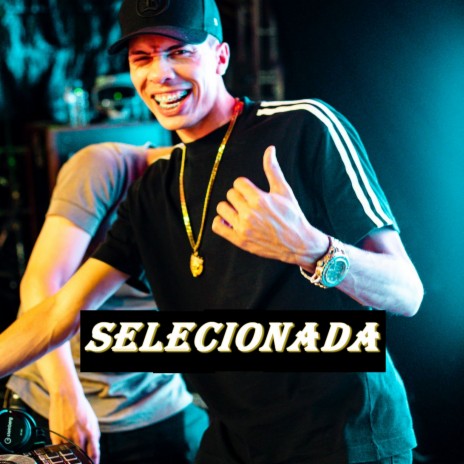 Selecionada | Boomplay Music