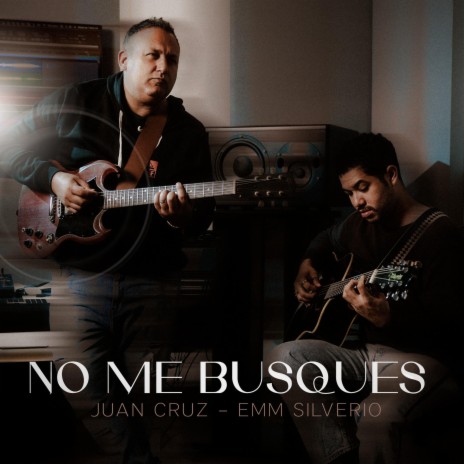 No me busques ft. Emm Silverio | Boomplay Music