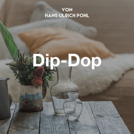 Dip-Dop | Boomplay Music