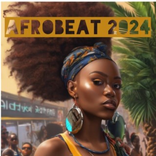 Afrobeat-2024-Burna boy-Asake-Tyla