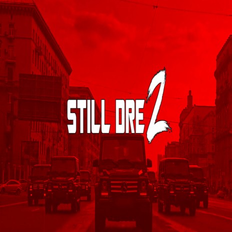 Still Dre 2 (Saz-Zurna) | Boomplay Music