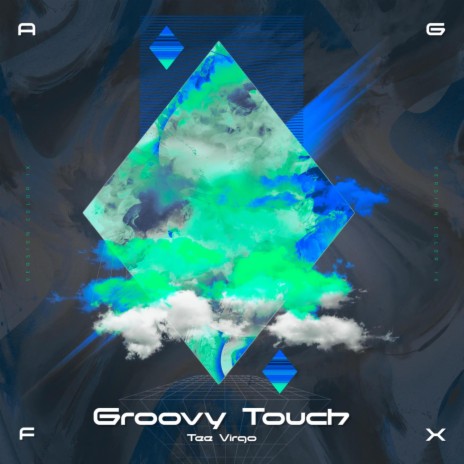 Groovy Touch | Boomplay Music