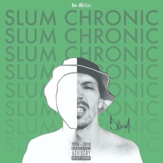 Slum Chronic Collabs