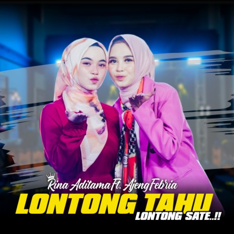 Lontong Tahu Lontong Sate (Dangdut Version) ft. Ajeng Febria | Boomplay Music