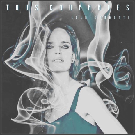 Tous Coupables | Boomplay Music