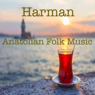 Harman (Anatolian Folk Music)