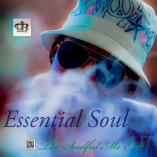 THE SOULFUL ME EP (Essential Soul Remixes)