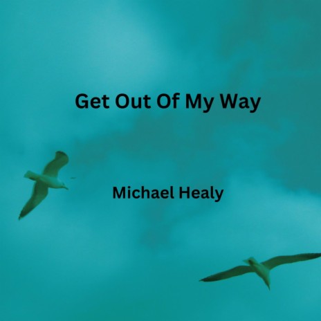 Get Out Of My Way | Boomplay Music