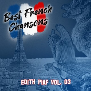 Best French Chansons: Edith Piaf Vol. 03