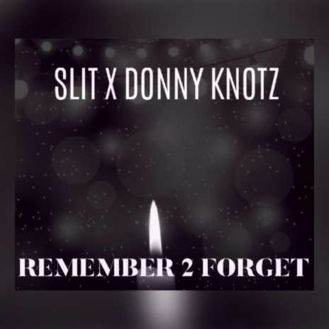 Remember 2 Forget