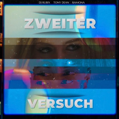 Zweiter Versuch ft. Tony Dean & Ramona | Boomplay Music