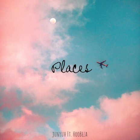 Places (feat. HoobeZa) | Boomplay Music