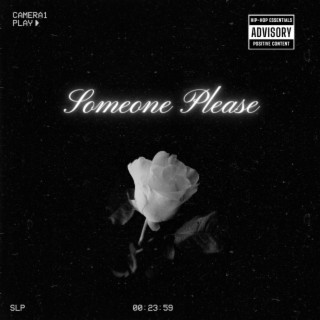 Someone Please ft. JMeans lyrics | Boomplay Music
