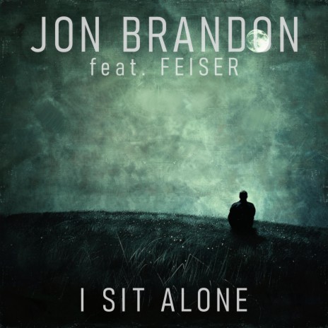 I Sit Alone ft. Feiser | Boomplay Music