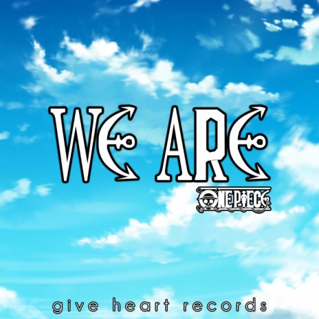 We Are! (From One Piece) | Boomplay Music
