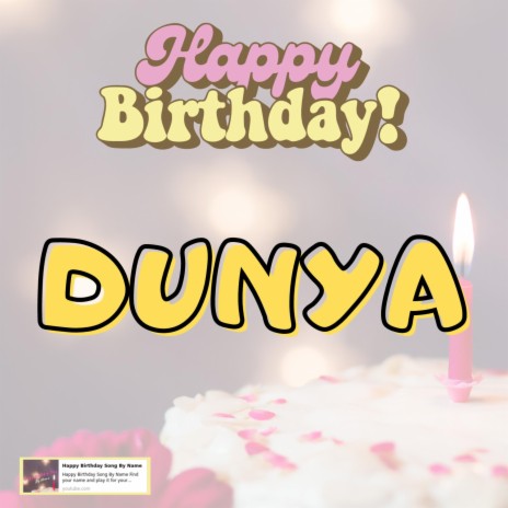 Happy Birthday Dunya Song New | Boomplay Music