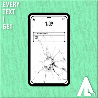 Every Text I Get lyrics | Boomplay Music