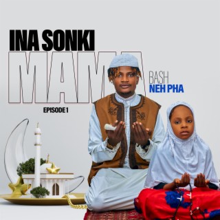 Ina Sonki Mama Episode 1