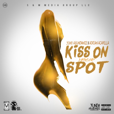 Kiss on Your Spot ft. Adrian Acapella | Boomplay Music