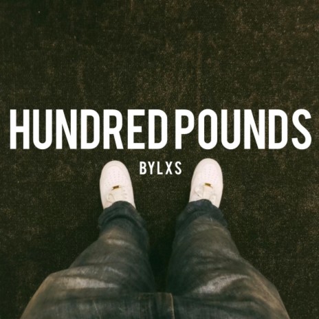 HUNDRED POUNDS | Boomplay Music