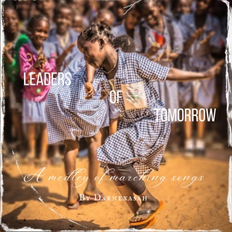 Leaders Of Tomorrow | Boomplay Music