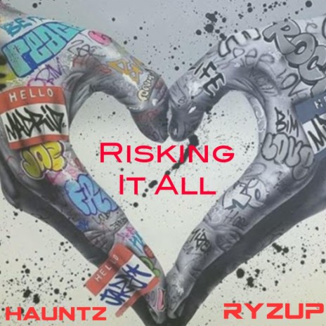 Risking It All (Special Version) ft. Hauntz | Boomplay Music
