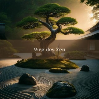 Weg des Zen: Musik für innere Balance
