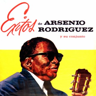 Exitos de Arsenio Rodríguez y su Conjunto