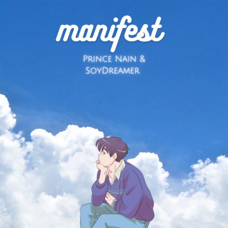 Manifest ft. SoyDreamr | Boomplay Music