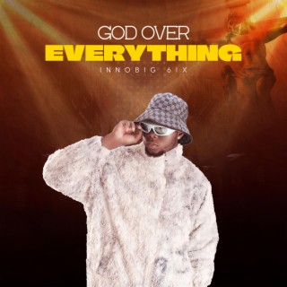 God Over Everything lyrics | Boomplay Music