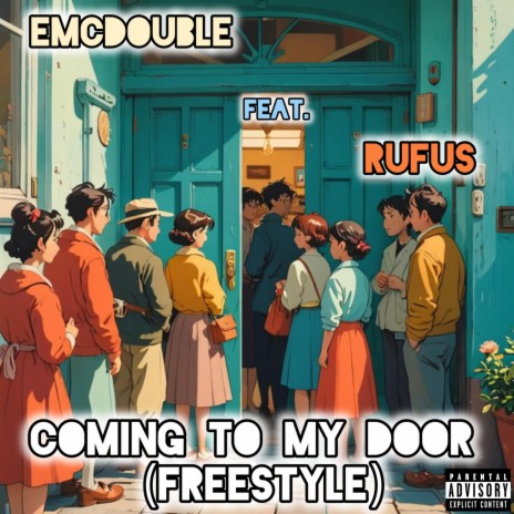 Coming to my door (Freestyle) ft. Rufus | Boomplay Music
