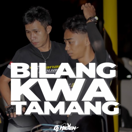 Bilang Kwa Tamang ft. MARIO TUMENGKOL | Boomplay Music