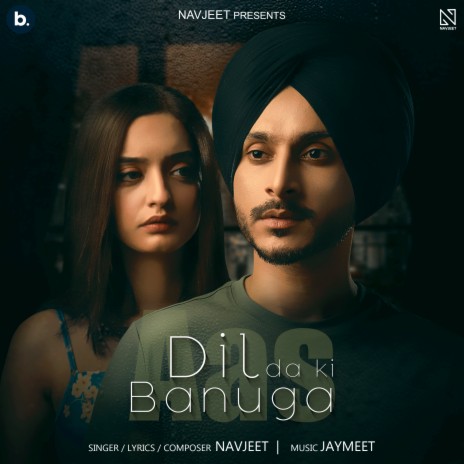 Aas - Dil Da Ki Banuga | Boomplay Music