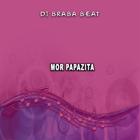 Mor Papazita | Boomplay Music