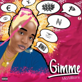 Gimmie lyrics | Boomplay Music