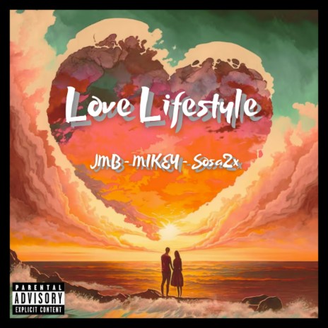 Love Lifestyle ft. MIKEY & Sosa2x | Boomplay Music