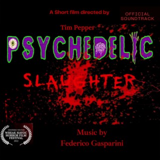 Psychedelic Slaughter (Original Motion Picture Soundtrack)