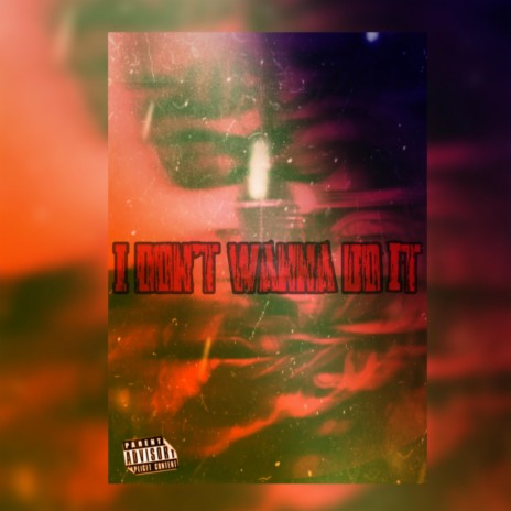 I dont wanna do it | Boomplay Music