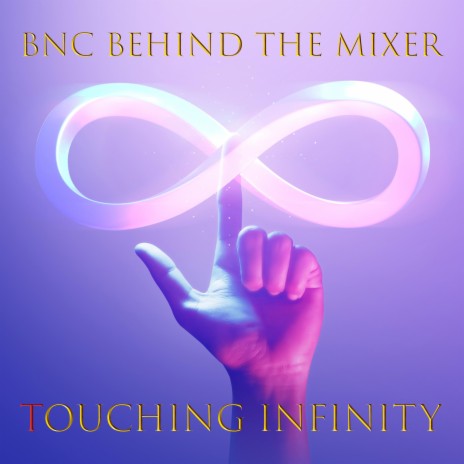 Touching Infinity | Boomplay Music