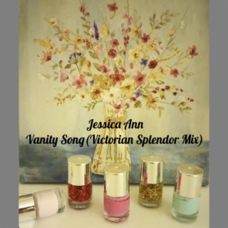 Vanity Song (Victorian Splendor Mix)