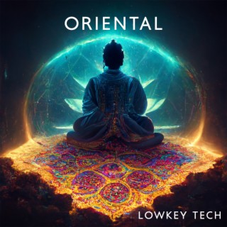 Oriental Lowkey Tech - Beats From East