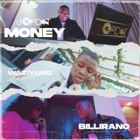 Money ft. Waziyung & Billirano | Boomplay Music