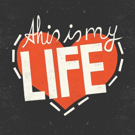 This Is My Life | Boomplay Music