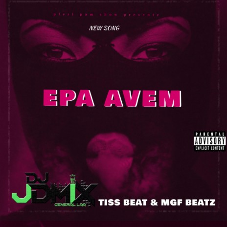 Epa Avem ft. MGF Beatz & tiss Beat | Boomplay Music
