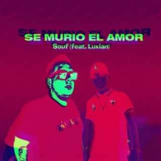 Se murio el amor (feat. Luxian)