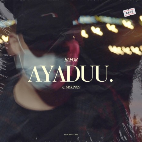 Ayaduu (feat. Mounko) | Boomplay Music